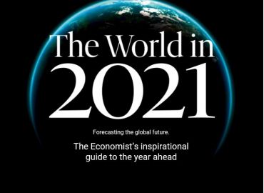Những dự báo của The World In 2021 của tờ báo danh tiếng The Economist có gì thu hút?
